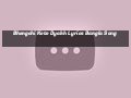 Bhengchi Kete Dyakh Lyrics Bangla Song